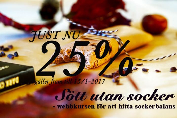 Rabatt 25 procent till 15 januari 2017 på webbkursen Sött utan socker